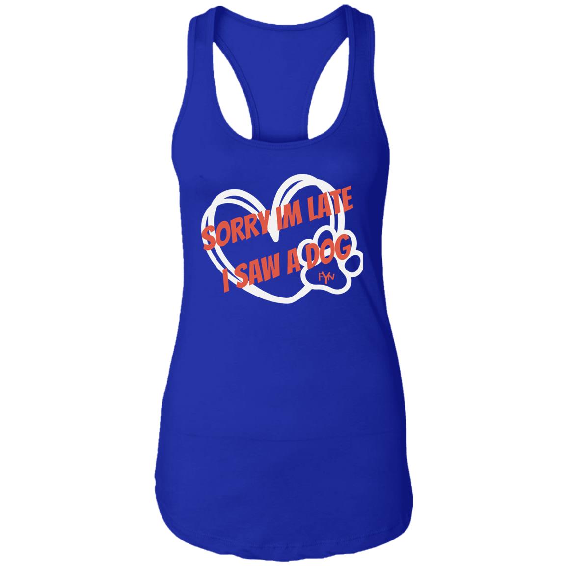 sorry im late Ladies Ideal Racerback Tank
