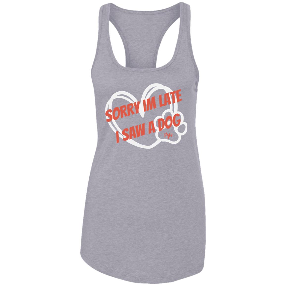 sorry im late Ladies Ideal Racerback Tank