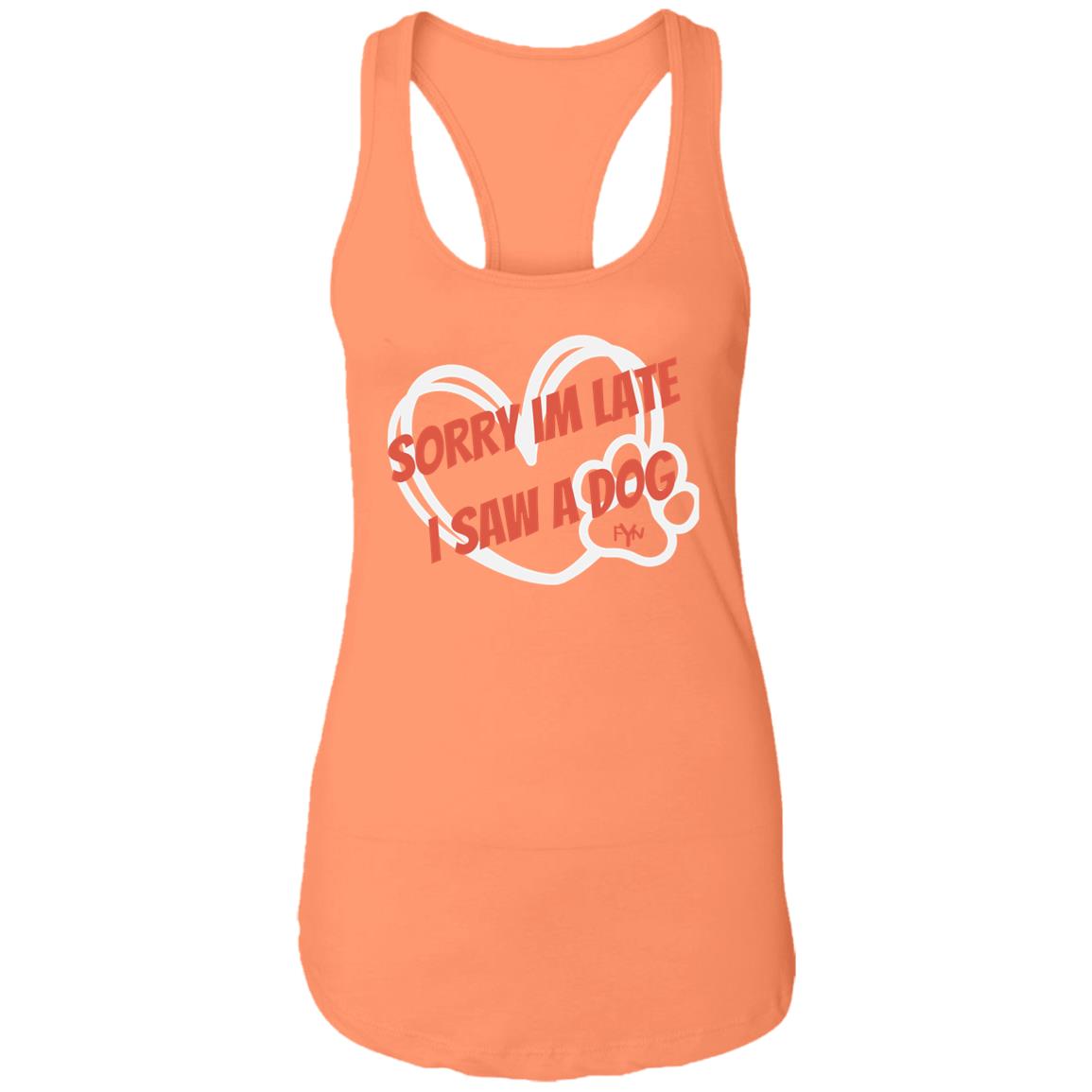 sorry im late Ladies Ideal Racerback Tank