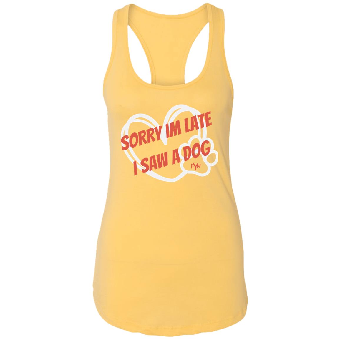 sorry im late Ladies Ideal Racerback Tank