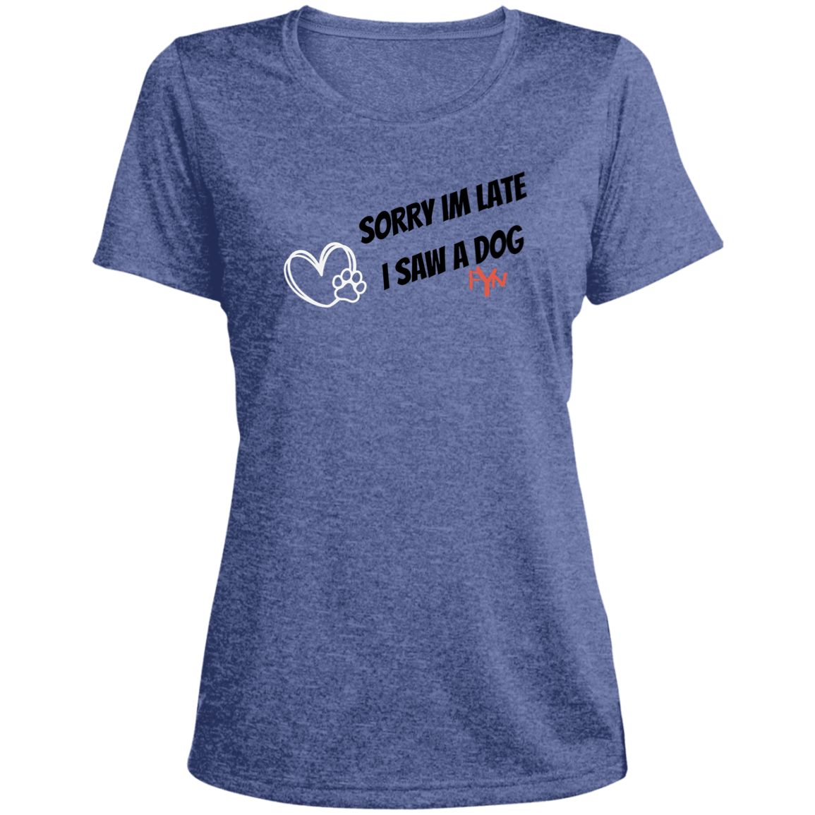 Sorry Im late Ladies' Heather Scoop Neck Performance Tee