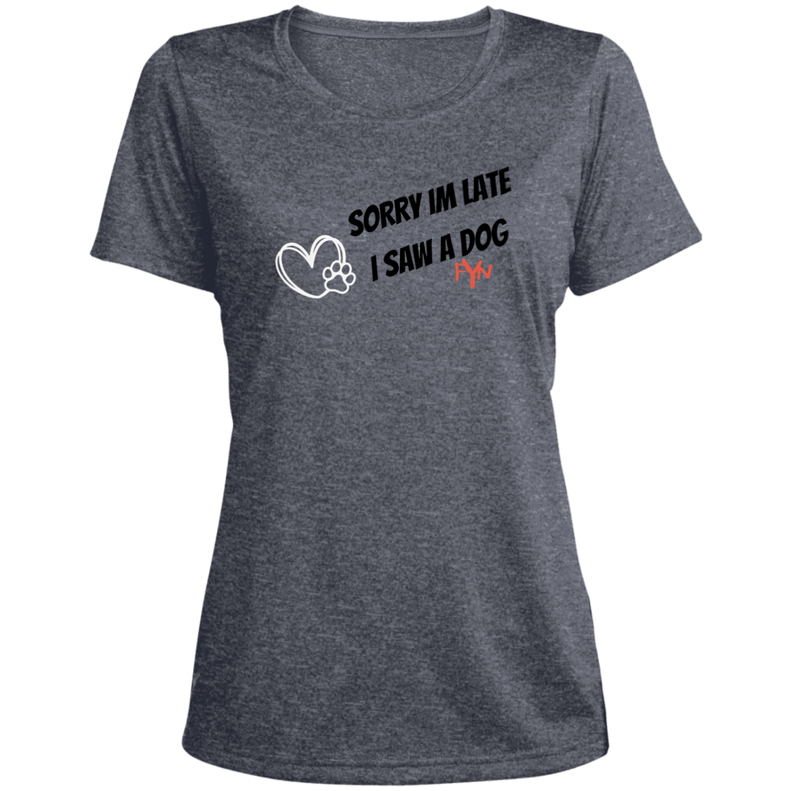 Sorry Im late Ladies' Heather Scoop Neck Performance Tee